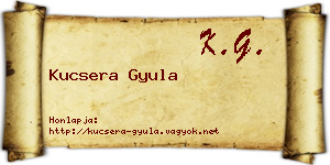 Kucsera Gyula névjegykártya